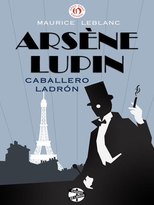 Title details for Arsène Lupin, caballero ladrón by Maurice Leblanc - Available